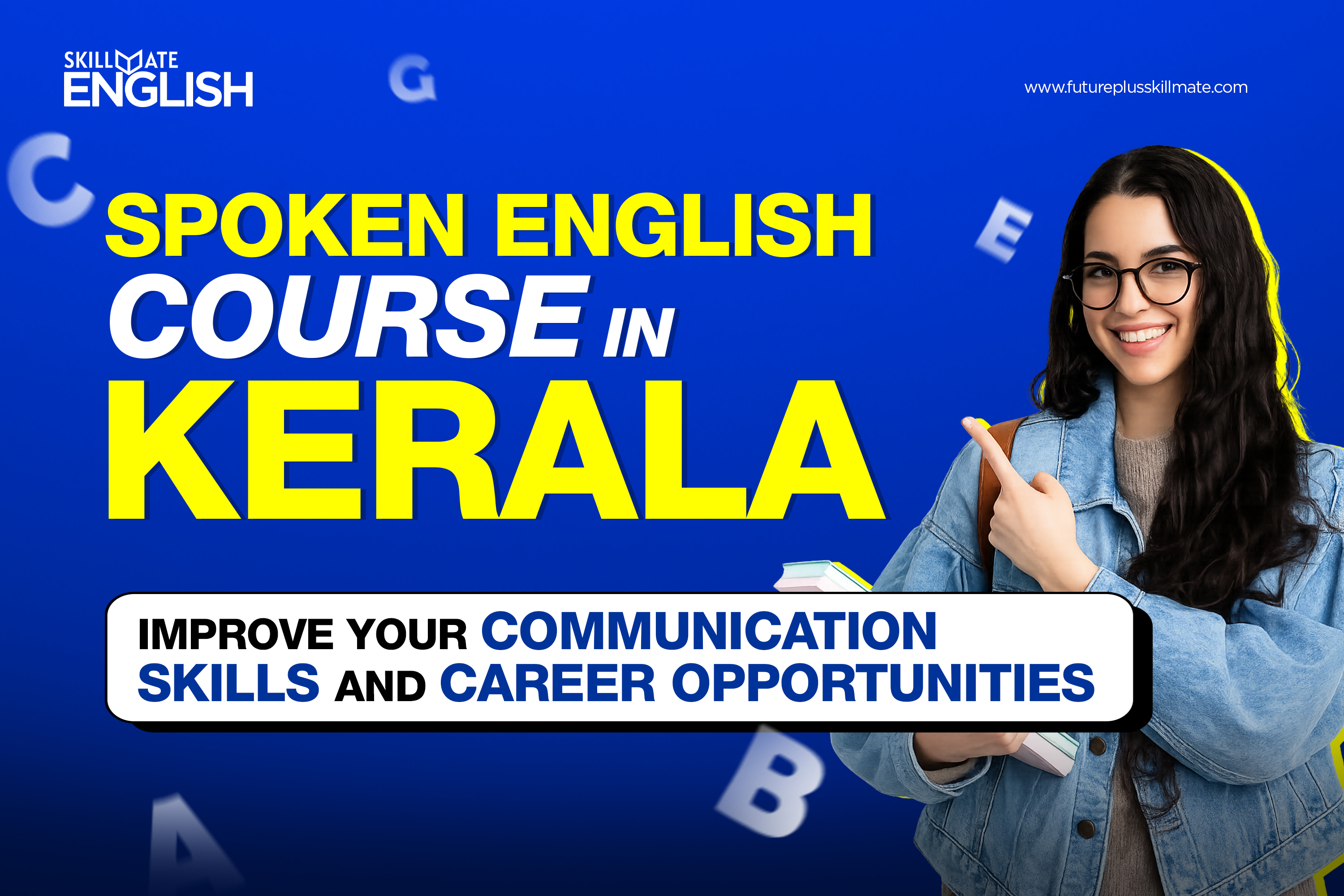 Spoken English Course in Kerala: Improve Your Communication Skills and Career Opportunities